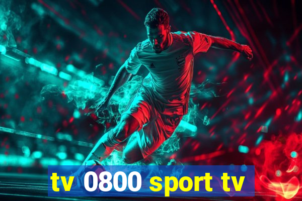 tv 0800 sport tv